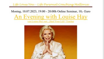 Ein Abend mit Louise Hay - 12 Wege zur Selbstliebe
