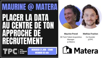 Maurine @ Matera : Placer la Data au centre de ton approche de Recrutement